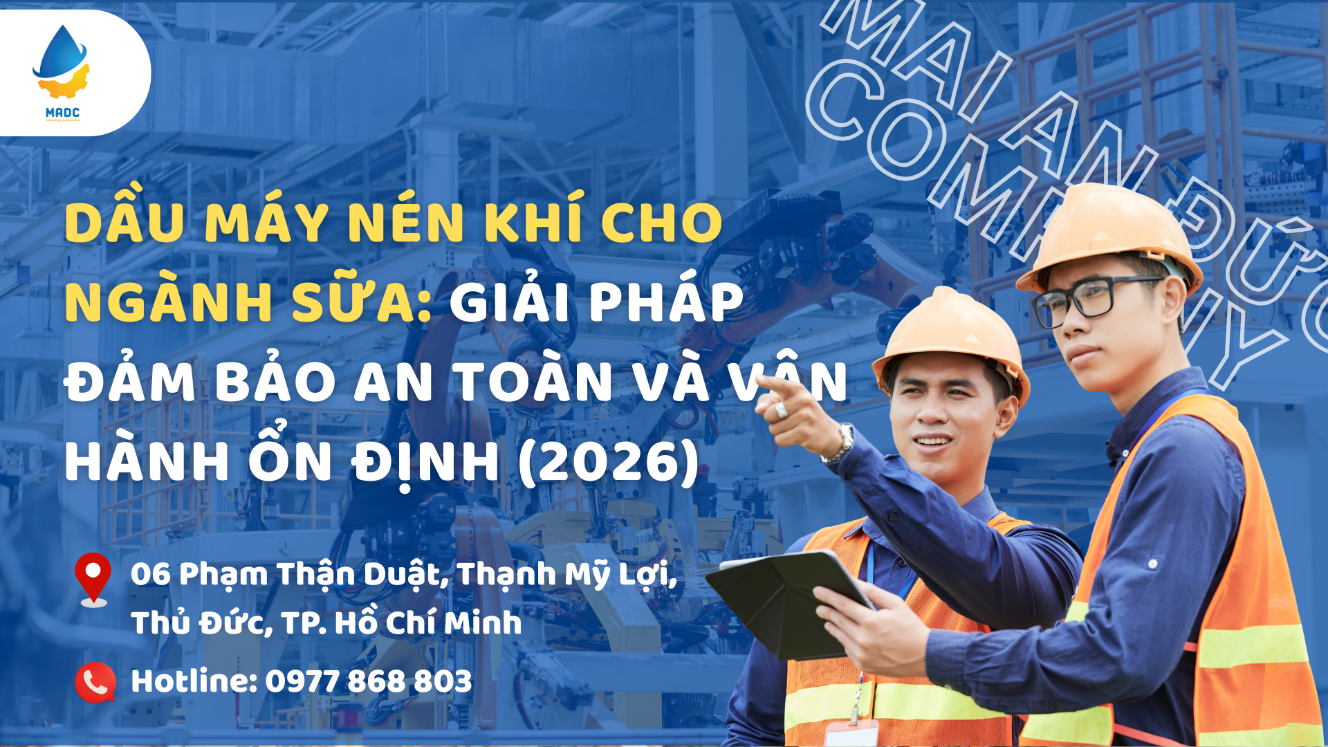 Dầu máy nén khí cho ngành sữa: Giải pháp đảm bảo an toàn và vận hành ổn định (2026)