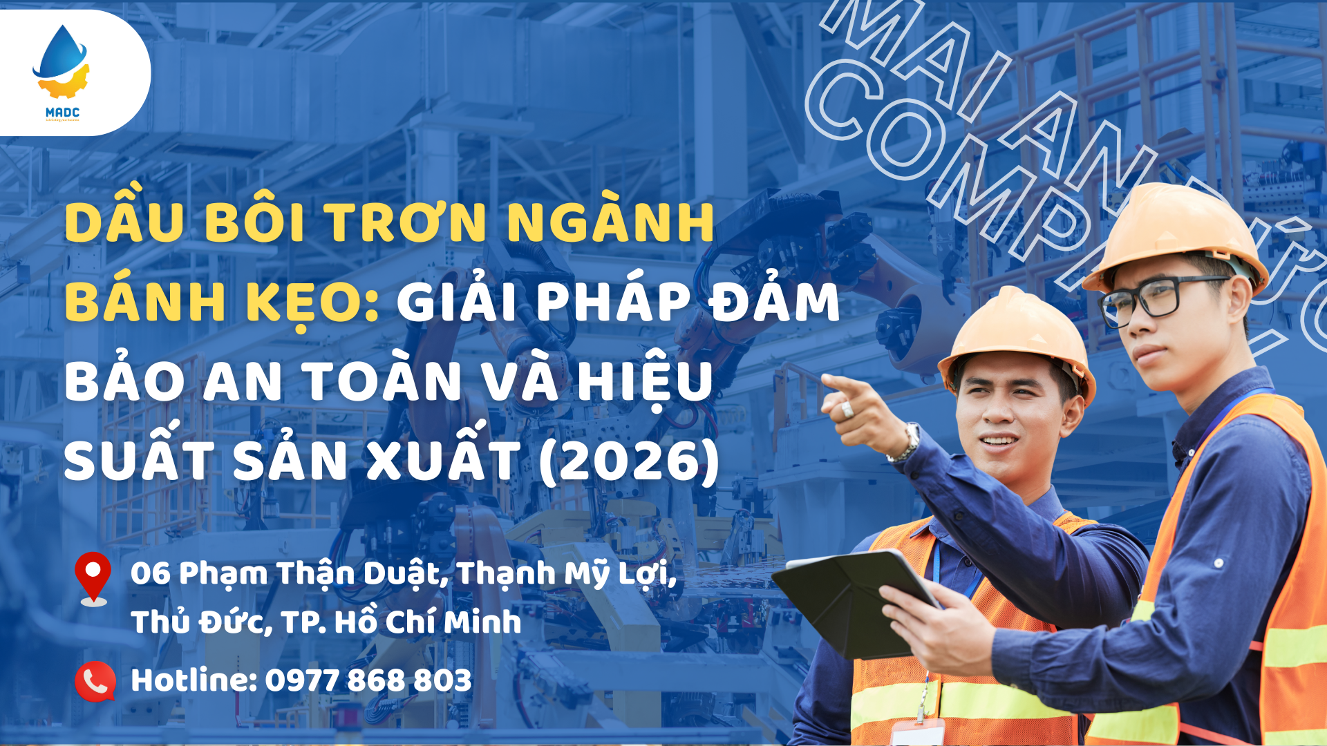 Dầu bôi trơn ngành bánh kẹo: Giải pháp đảm bảo an toàn và hiệu suất sản xuất (2026)