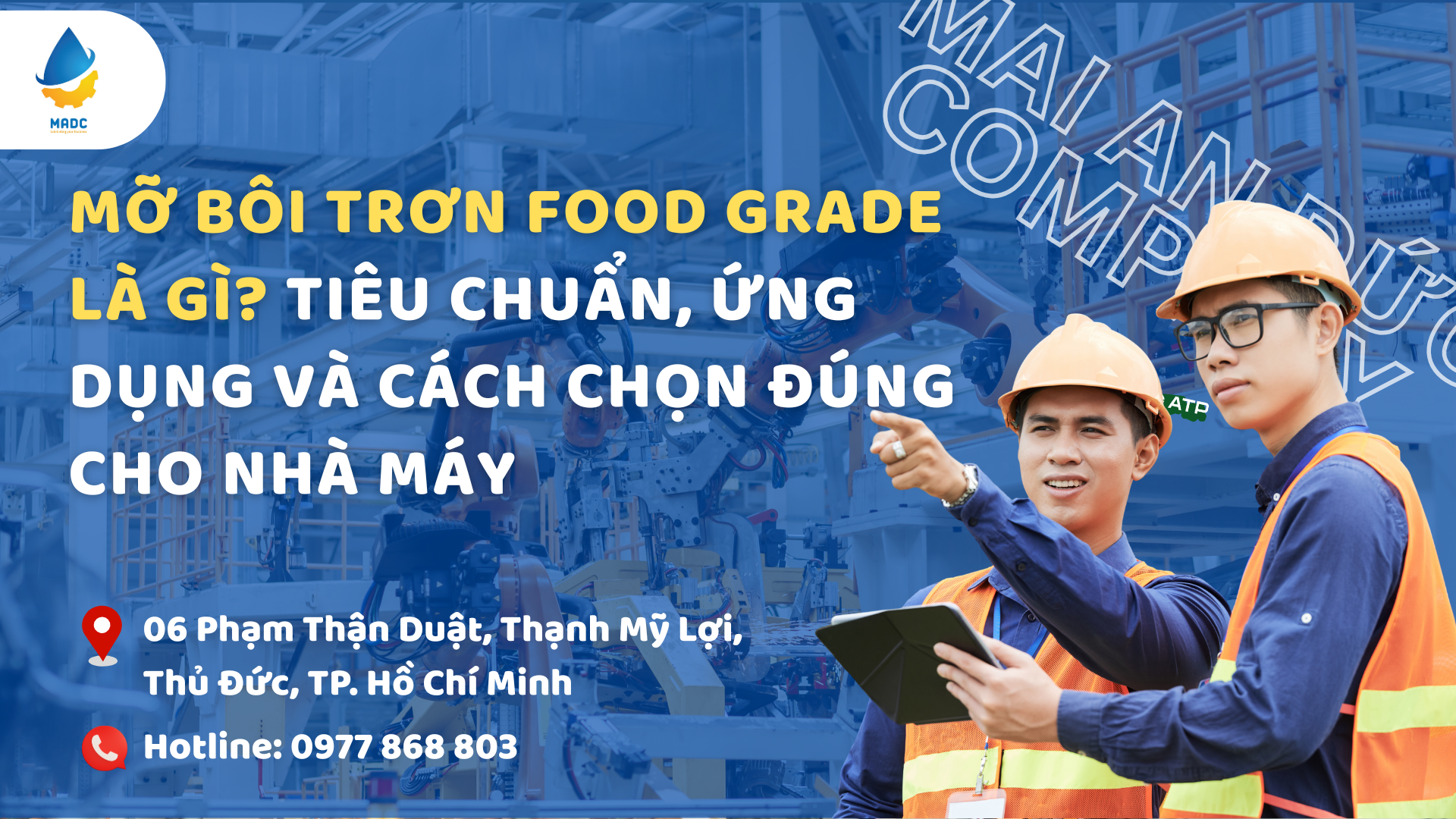 Mỡ bôi trơn Food Grade là gì? Tiêu chuẩn, ứng dụng và cách chọn đúng cho nhà máy
