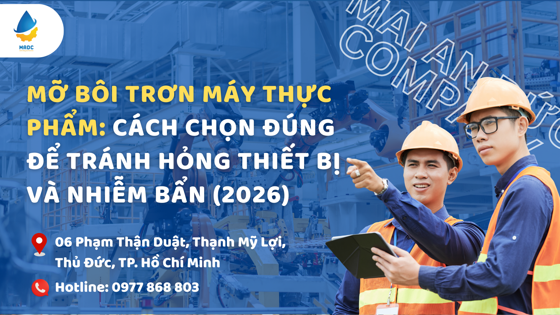 Mỡ bôi trơn máy thực phẩm: Cách chọn đúng để tránh hỏng thiết bị và nhiễm bẩn (2026)