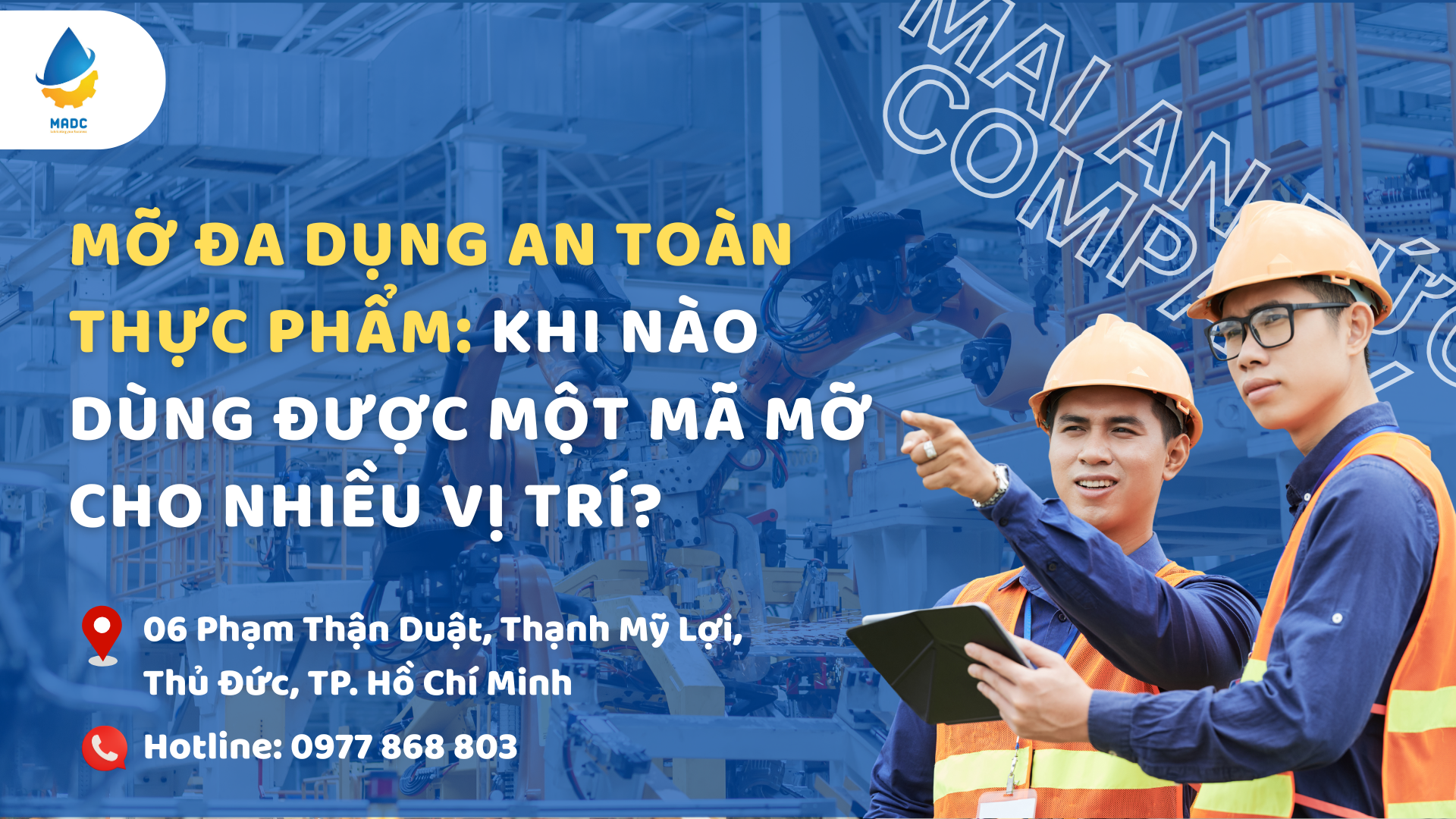 Mỡ đa dụng an toàn thực phẩm: Khi nào dùng được một mã mỡ cho nhiều vị trí?