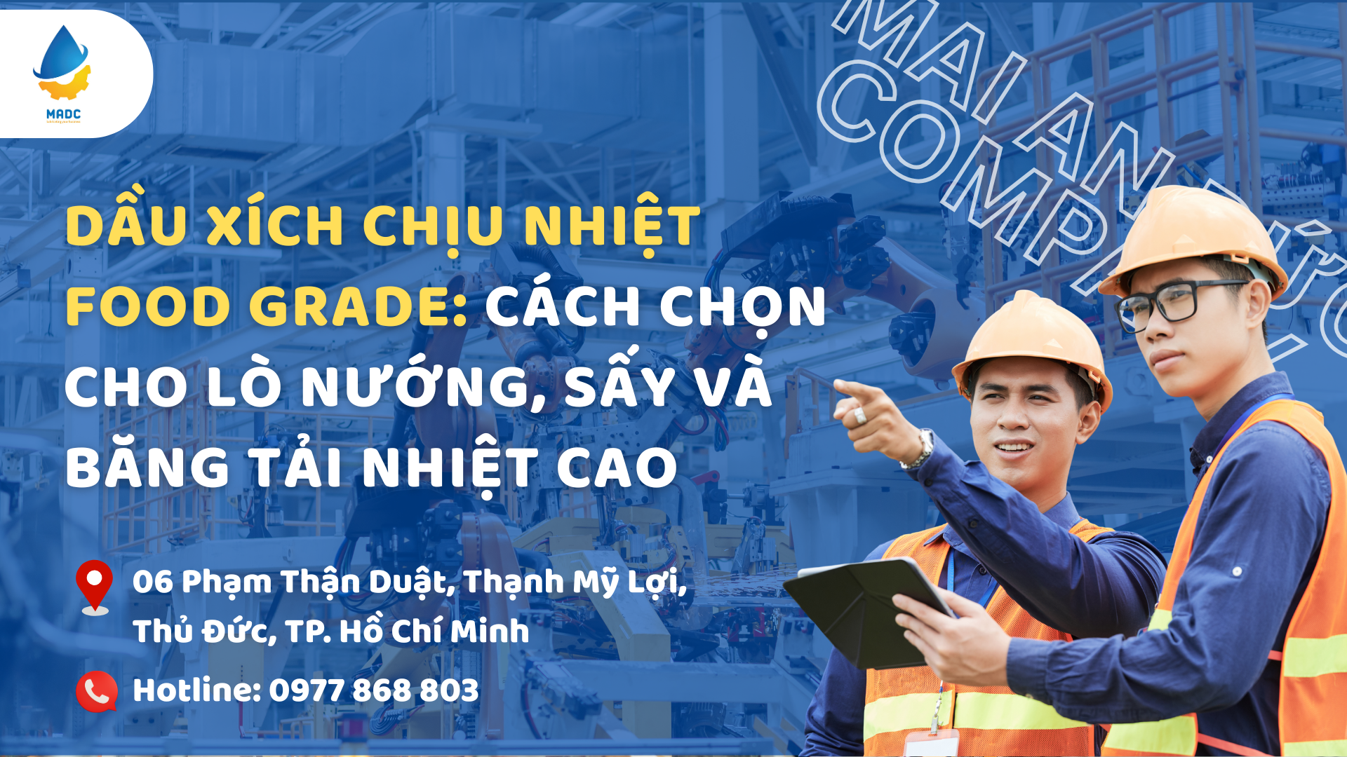 Dầu xích chịu nhiệt food grade: Cách chọn cho lò nướng, sấy và băng tải nhiệt cao